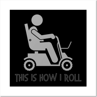 Electric Wheelchair This Is How I Roll Posters and Art